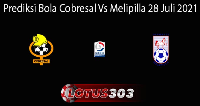 Prediksi Bola Cobresal Vs Melipilla 28 Juli 2021